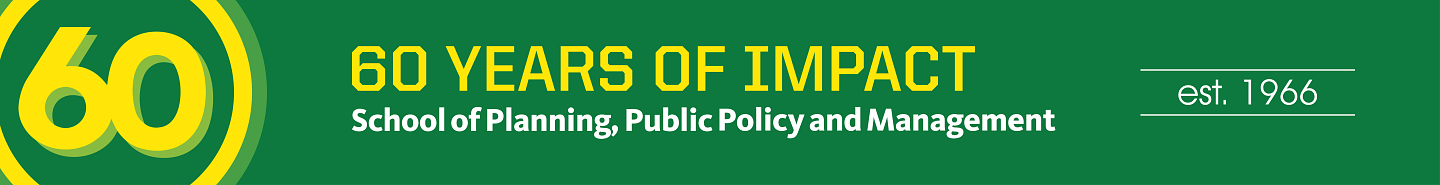 60 Years of Impact. School of Planning, Public Policy and Management. Established 1966.